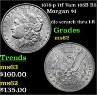 1878-p 7tf Vam 185B R5 Morgan Dollar $1 Grades Sel