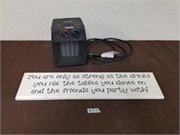Heater and fun sign (heater tested and works)