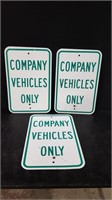 THREE "COMPANY VEHICLES ONLY" SIGNS