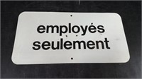 EMPLOYEES ONLY IN FRENCH SIGN