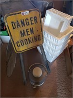 "DANGER MEN COOKING" SIGN & MORE