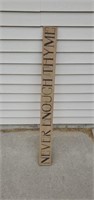 Never Enough Thyme decor sign