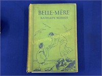 1ST EDITION 1931 "BELLE-MERE" BY KATHLEEN NORRIS