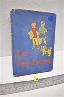 Dick and Jane School Reader "Our New Friends"