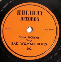 Slim Pickens Blues 78 Holiday 202 Bad Woman Blues