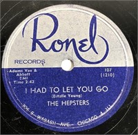 Chicago DooWop 78-The Hepsters-Ronel 107-I Had To