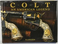 Colt, an American legend- Book by R. L Wilson