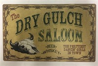 Dry Gulch Saloon Metal Sign