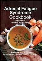 Adrenal Fatigue Syndrome Cookbook: Recipes to Recl
