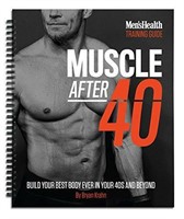 Muscle After 40: Build Your Best Body Ever in Your
