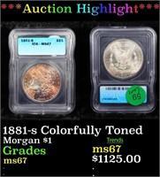 ***Auction Highlight*** 1881-s Colorfully Toned Mo