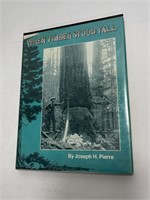 When Timber Stood Tall Joseph Pierre 1st Edition