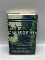 CALIFORNIA A NOVEL BY EDAN LEPUCKI