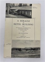 A Miracle in Hotel Building Yellowstone Park