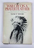 War Cry On A Prayer Feather Nancy Wood 1979 1st Ed