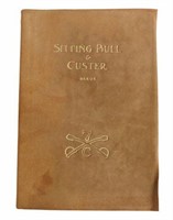 SCARCE BOOK: 'SITTING BULL & CUSTER,' 1913