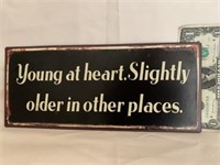 METAL SIGN, YOUNG AT HEART