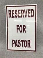 18 x 12 - Reserved for Pastor Metal Sign