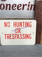 NO HUNTING OR TRESPASSING SIGN-APPROX 15"TX21"L