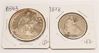 1878 Half Dollar; 1843 Silver Dollar-Both