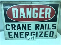 Metal Danger Crane Rails Energized Sign