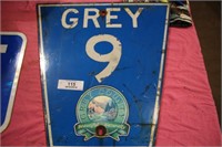 grey 9 (grey county ) metal sign