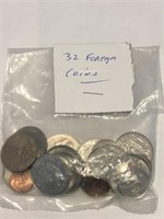 32 FOREIGN COINS