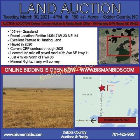 March 30 - 160 +/- Acres - Kidder County, ND