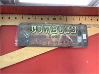 Cowboys leave guns at bar metal sign