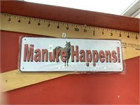 Manure Happens metal sign