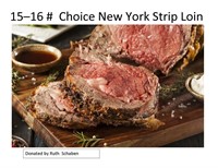 Choice Grade New York Strip Loin 12 to 16 pounds.