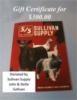 $300. Sullivan Supply Gift Certificate