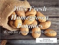 30#s Fresh Homegrown Potatoes