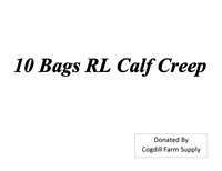 10 Bags of RL Calf Creep 14 B90