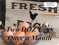 Two Dozen Farm Fresh Eggs Monthly