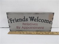 Friends Welcome....Sign