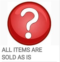 ALL ITEMS ARE SOLD "AS IS WHERE IS"