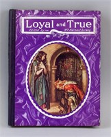 Loyal and True Special Edition Book Signed & Dated