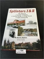Splinters I & II Vincennes Niehause Hardback Book