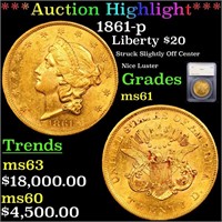 *Highlight* 1861-p Liberty $20 Graded ms61