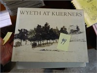 WYETH AT KUERNERS, THICK HEAVY AMAZING BOOK ON