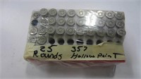 25 RNDS 357 HOLLOW PT AMMO