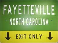 Fayetteville, NC Exit Only Metal Sign