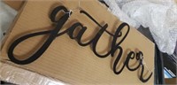 Metal gather sign approx 18"