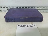 Catherine the Great - 1925 - 1st Edition - Hard