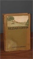 SEPT 1909 "KEZIAH COFFIN" BY JOSEPH C. LINCOLN
