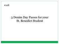 3 Denim Day Passes for your St. Benedict Student