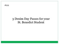 3 Denim Day Passes for your St. Benedict Student
