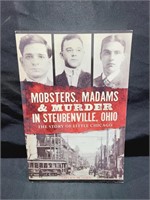 Mobsters, Madams, Murderers Steubenville OH