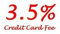 PLEASE READ - 3.5% Credit Card Fee
